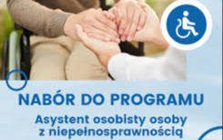 Zdjęcie do Ogłoszenie o naborze do programu " Asystent osobisty osoby z niepłnosprawnością" - edycja 2027